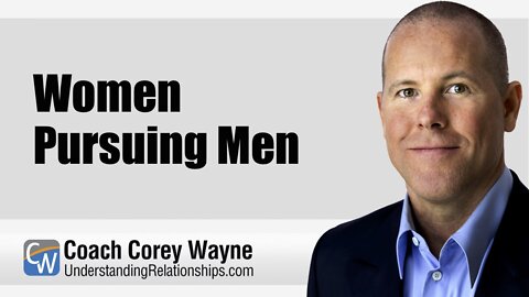 Women Pursuing Men