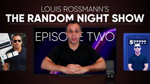 The random night show with Louis Rossmann