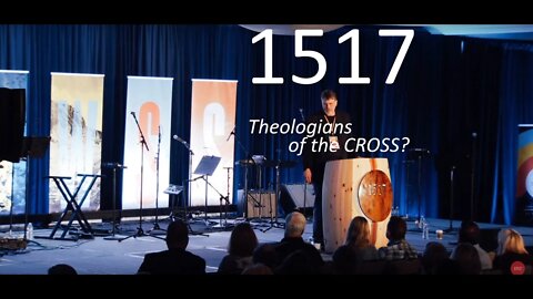 1517 - Theologians of the Cross?