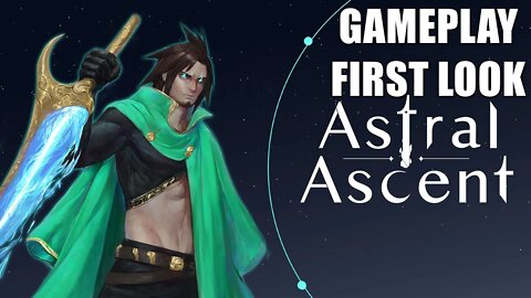 Astral Ascent - Gameplay PC First Look [EARLY ACCESS]