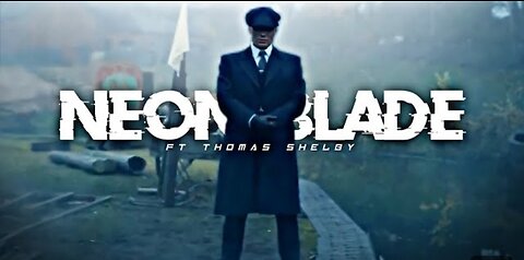 Thomas shelby x neon blade