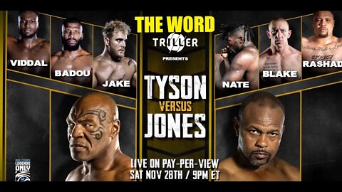 THE WORD - TYSON vs ROY JONES JR - TONIGHT 28th NOVEMBER