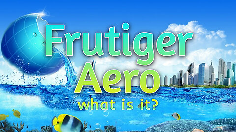 What Is Frutiger Aero?