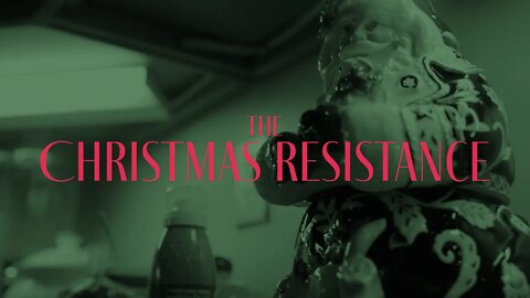 The Christmas Resistance