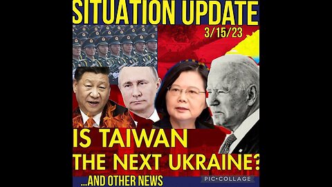 Situation Update 3/15/23 ~ World War 3 Update