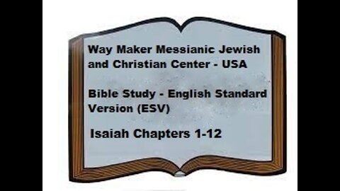 Bible Study - English Standard Version - ESV - Isaiah 1-12