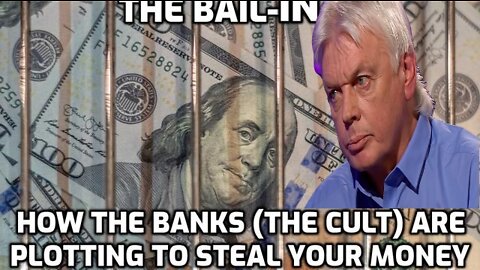 David Icke: The 'Bail-In' - How The Banks Are Plotting To Steal Your Money