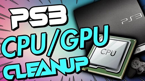 PS3 CPU/GPU Clean Up - Maintenance after 12 Years! - New Thermal Paste