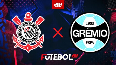 Corinthians x Grêmio - AO VIVO - 18/09/2023 - Campeonato Brasileiro