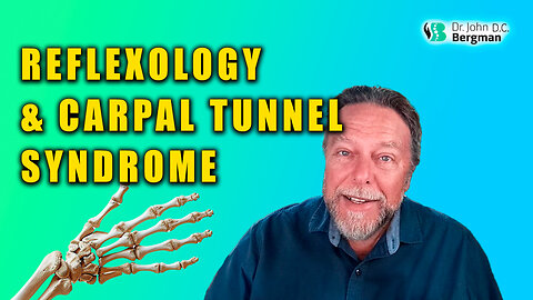 Reflexology & Carpal Tunnel Syndrome