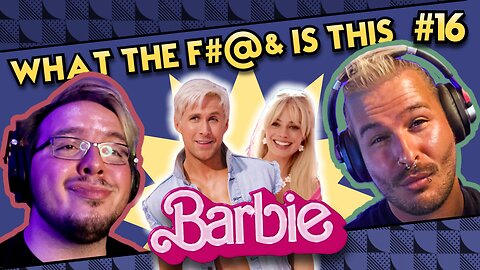 Sweating Over the New Barbie Movie | The Southern-ish Podcast #16