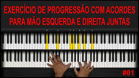 EXERCÍCIO DE PROGRESSÃO DE ACORDES PARA MÃO ESQUERDA E DIREITA - AULA DE TECLADO PARA INICIANTE