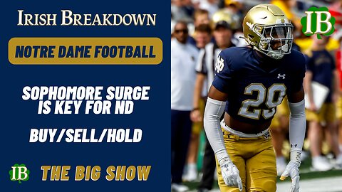 Notre Dame Sophomores Are A Key To Success For 2024 - Buy/Sell/Hold