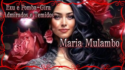 Maria Mulambo, Exu e Pomba-Gira: Admirados e Temidos