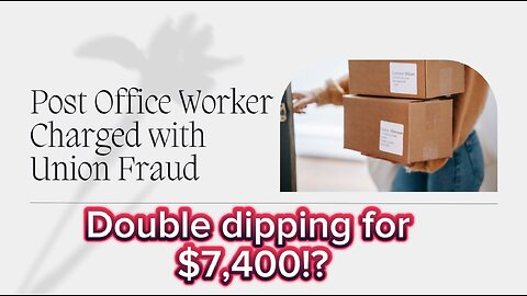 Post office worker BUSTED in union scam!