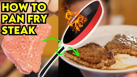 How to Pan Fry the Perfect Steak