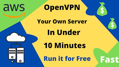 Run Your Own Open VPN Server on AWS in UNDER 10 Minutes