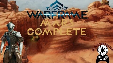 Warframe - Planetary Completion - Mars Pt. 2