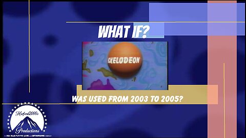 What if: The "One World, One Nickelodeon" Bumper Existed During and After 2003?