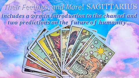 ♐️ SAGITTARIUS | Mid-May 2023: Their Feelings, Intentions, Actions, Your Feelings, The Challenge, The Potential, and Advice! — Includes a 29 Min Introduction to the Channel for Newbies + 2 Predictions for Humanity.