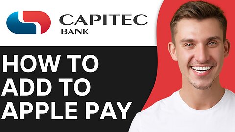 HOW TO ADD CAPITEC CARD TO APPLE PAY