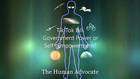 Tik-Tok Bill, Government Power or Self- Empowerment?