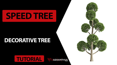 speedtree - how to create decorative tree in speedtree