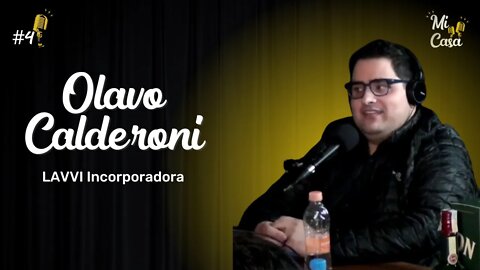 MERCADO IMOBILIÁRIO em SP e diferenciais da INCORPORADORA LAVVI com Olavo Calderoni | Mi Casa #4