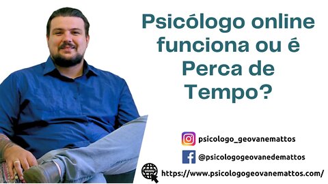 Entenda: Psicólogo Online Funciona ou é Perca de Tempo? você já fez alguma vez?