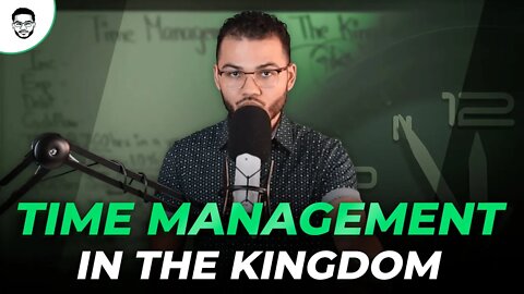 Time Management In The Kingdom