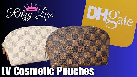 Nice DHGATE LV Cosmetic Pouch DUPES w/ Link in Description