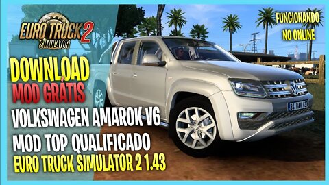 ▶️MOD AMAROK V6 + INTERIOR PARA EURO TRUCK SIMULATOR 2 1.43 MODS ETS2 1.43