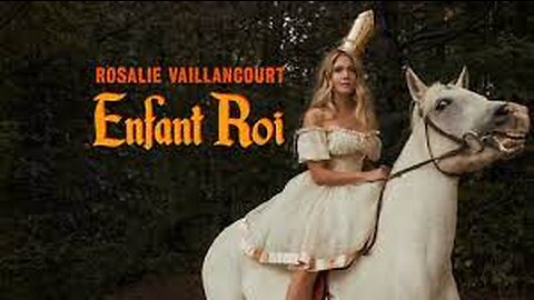 Rosalie Vaillancourt - Enfant Roi 2021