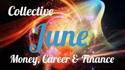 Collective Reading💰A Beautiful Shift!! June Energy💸Money, Career & Finance.