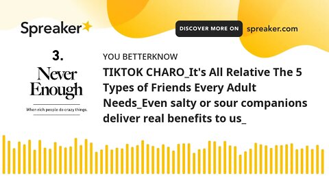 TIKTOK CHARO_It's All Relative The 5 Types of Friends Every Adult Needs_Even salty or sour companion