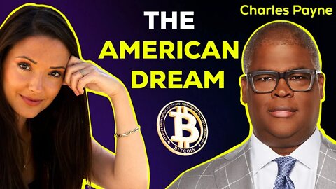 The American Dream and Bitcoin with Charles Payne Fox Business