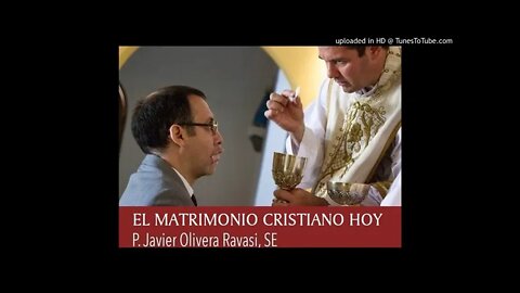 Las bodas de Caná y el matrimonio cristiano hoy. Padre Javier Olivera Ravasi.