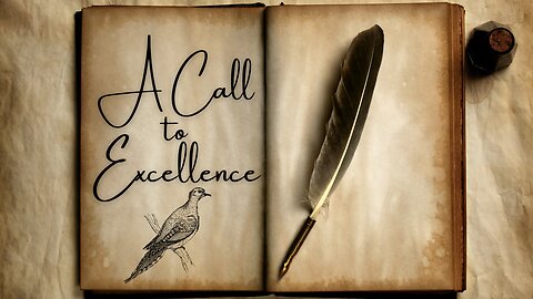 A Call to Excellence