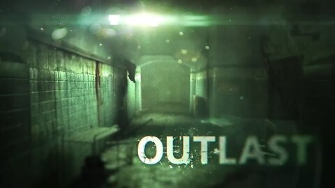 Outlast Full Gameplay