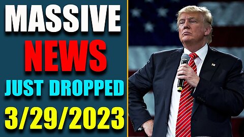 MASSIVE NEWS JUST DROPPED TODAY'S MARCH 29, 2023 - TRUMP NEWS