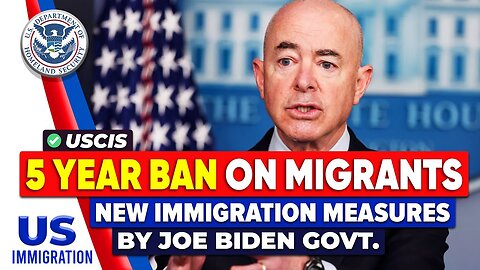 US 5 Year Ban on Migrants - New Immigration Measures by Joe Biden Govt. | US