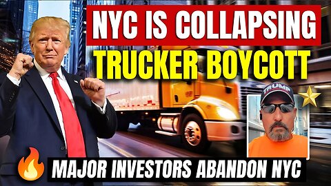 It Begins… NYC Is Collapsing 🔥 Trucker Boycott Major Investors Abandon NYC 💥 TRUCKERS For Trump