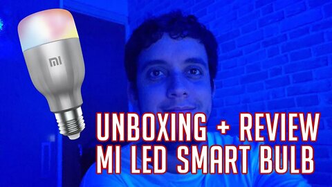 MI LED SMART BULB XIAOMI | UMA REVIEW MAL-HUMORADA MEIO ASMR