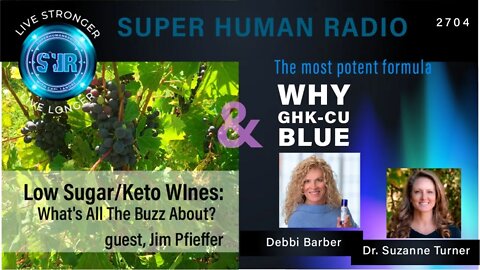 Low Sugar Keto Wines + Why GHK-cu Blue For Skin