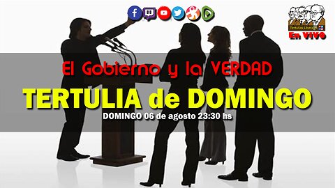 Tertulia de DOMINGO: El gobierno y la VERDAD