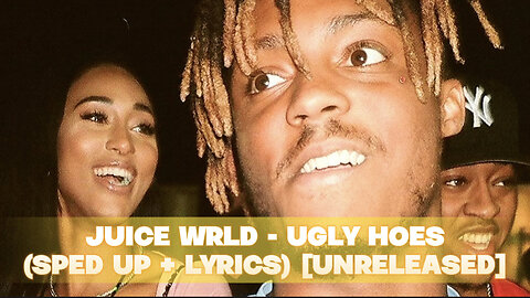 Juice WRLD - Ugly Hoes (Sped up + Lyrics) [Unreleased]