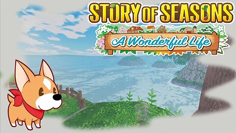 FIRST DAYS OF SUMMER | STORY OF SEASONS - A WONDERFUL LIFE [#4]