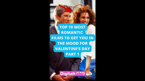 Top 10 Most Romantic Films to Get You in the Mood for Valentine’s Day Part 1