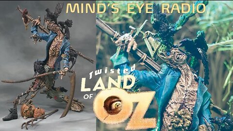 Twisted Land of Oz, Chapter 3 & 4 - Mind's Eye Radio