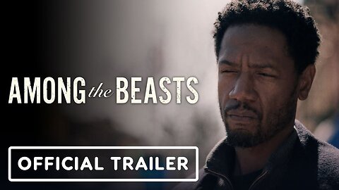 Among the Beasts - Official Trailer